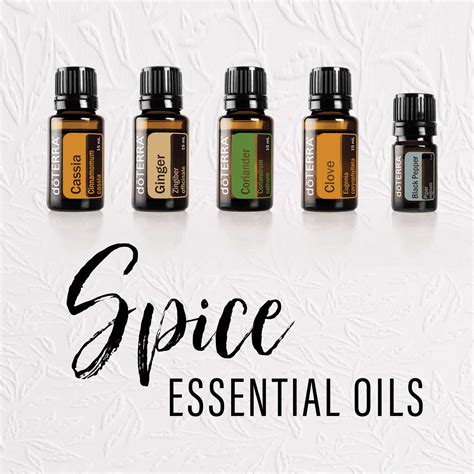 Using The Spice Essential Oils Doterra Essential Oils