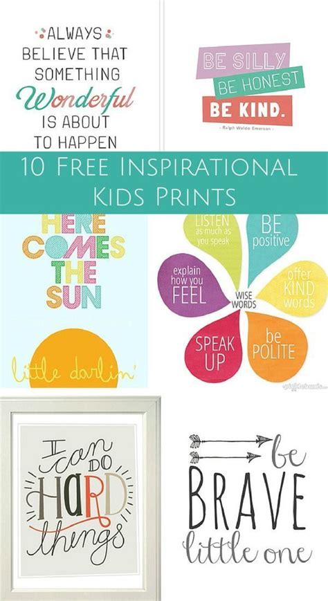 I'm not sure that all of these would be exactly suited to a nursery, but they definitely would all be great for children in the 10 and under range. 10 FREE PRINTABLE INSPIRATIONAL PRINTS FOR KIDS ...