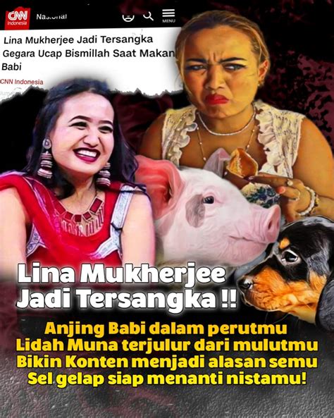 Lina Mukherjee Tersangka Penistaan Agama Makan Kriuk Babi Terancam Penjara Tahun Dan Denda Rp
