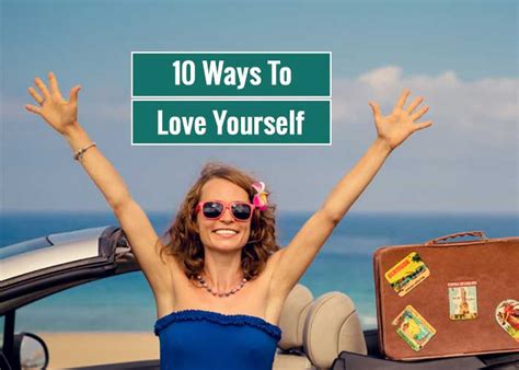 10 ways to love yourself and live a happy life revive zone