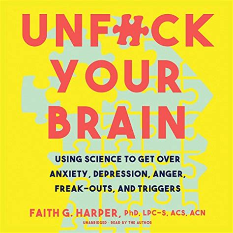 Unf K Your Brain By Faith G Harper Phd Lpc S Acs Acn Audiobook Uk