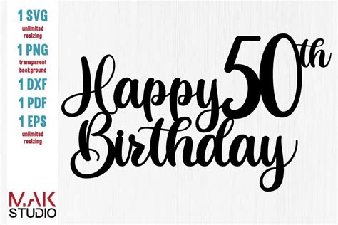 Happy 50th Birthday Cake Topper Svg Happy Birthday Cake Topper Svg