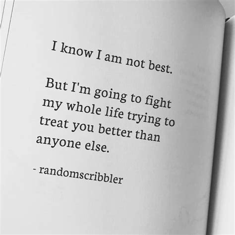 I Know I Am Not Best But Im Going To Fight My Whole Life Trying To