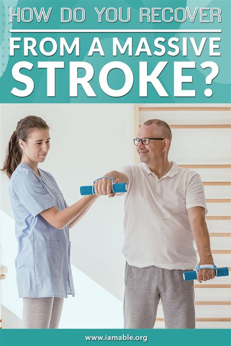 How Do You Recover From A Massive Stroke