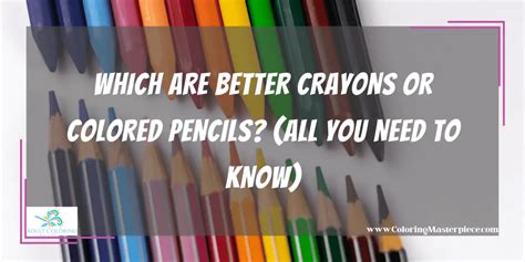 Crayons Vs Colored Pencils Adult Coloring Masterpiece
