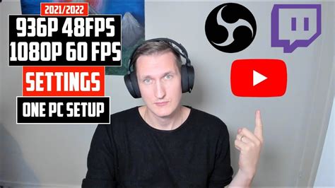 Best Obs Streaming Settings One Pc Setup Tutorial Youtube
