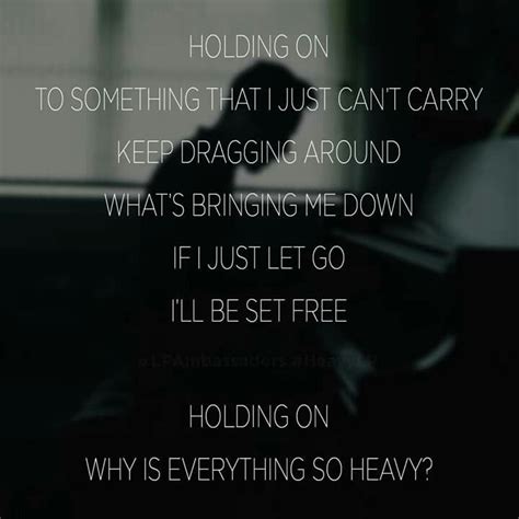 Heavy Lyrics Heavy Lyrics Linkin Park Song Quotes Lyrics