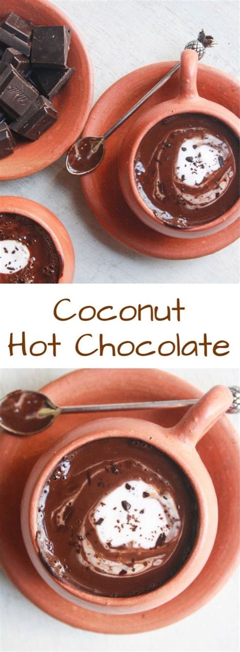coconut hot chocolate recipe coconut hot chocolate hot chocolate food