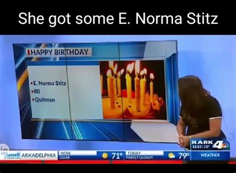 She Got Some E Norma Stitz Om Birthday Norma Stitz Ifunny Brazil