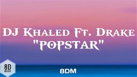 Dj Khaled Popstar Lyrics Ftdrake Starring Justin Bieber Youtube