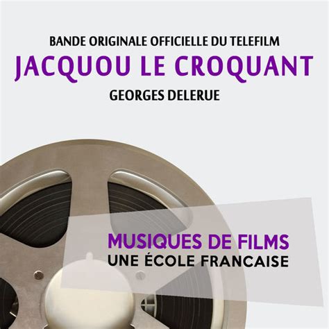Jacquou Le Croquant Bande Originale Officielle Du T L Film Musiques