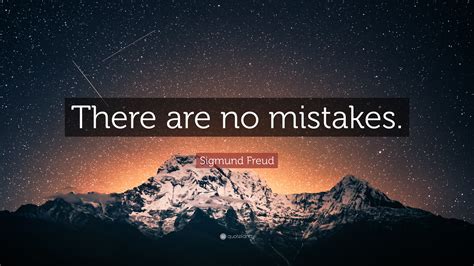 Sigmund Freud Quote There Are No Mistakes 12 Wallpapers Quotefancy