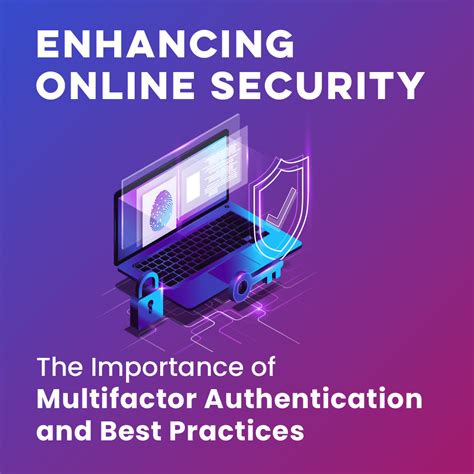 The Importance Of Multifactor Authentication And Best Practices