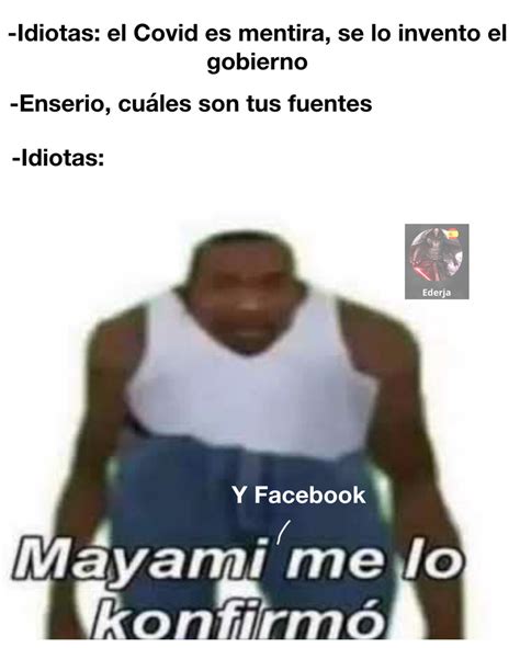 Mayami Me Lo Konfirmo Meme Subido Por Ederja Memedroid