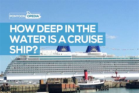 How Deep Does The Water Have To Be For A Cruise Ship
