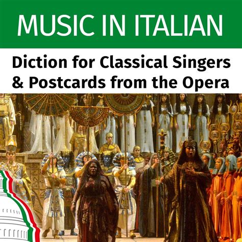 Diction For Classical Singers And Postcards From The Opera A1 B2 The Italian Cultural Society