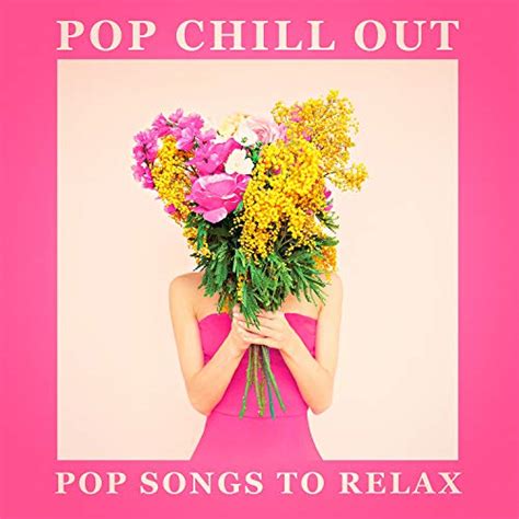 Pop Chill Out Pop Songs To Relax Top 40 Hits The Cover Crew Cover Guru