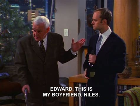 Edward This Is My Boyfriend Niles Niles Crane Frasier Crane