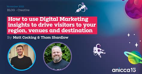 How To Use Digital Marketing Insights To Drive Visitors To Your Region