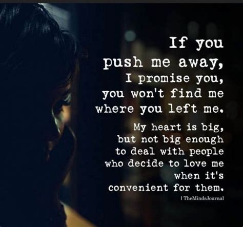 Pin By Marianne Barnhart On Love Kills You Pushed Me Away Push Me Away Quotes Push Me Away