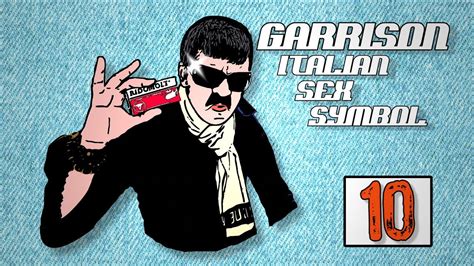 Garrison Italian Sex Symbol Ep 10 Youtube