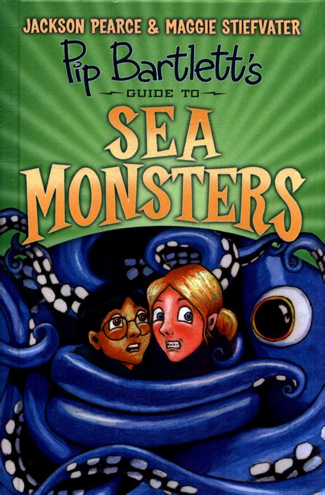 Pip barlett's guide to magical creatures not only offers maggie's writing but also her sketches. Pip Bartlett's guide to sea monsters by Stiefvater, Maggie ...