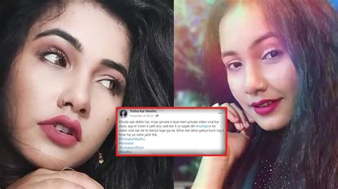 Bhojpuri Sensation Trisha Kar Madhus Mms Leaked Online ‘angry Actress Says God Watches Over