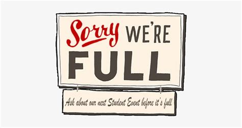 Students Sorry Werefull Sold Out Sign Free Transparent Png Download