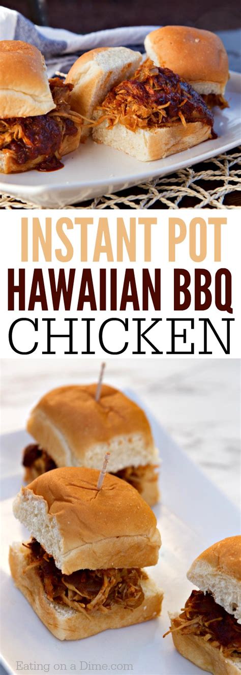 Place ingredients in the instant pot. Instant Pot Hawaiian BBQ Chicken Sandwiches- So yummy and ...