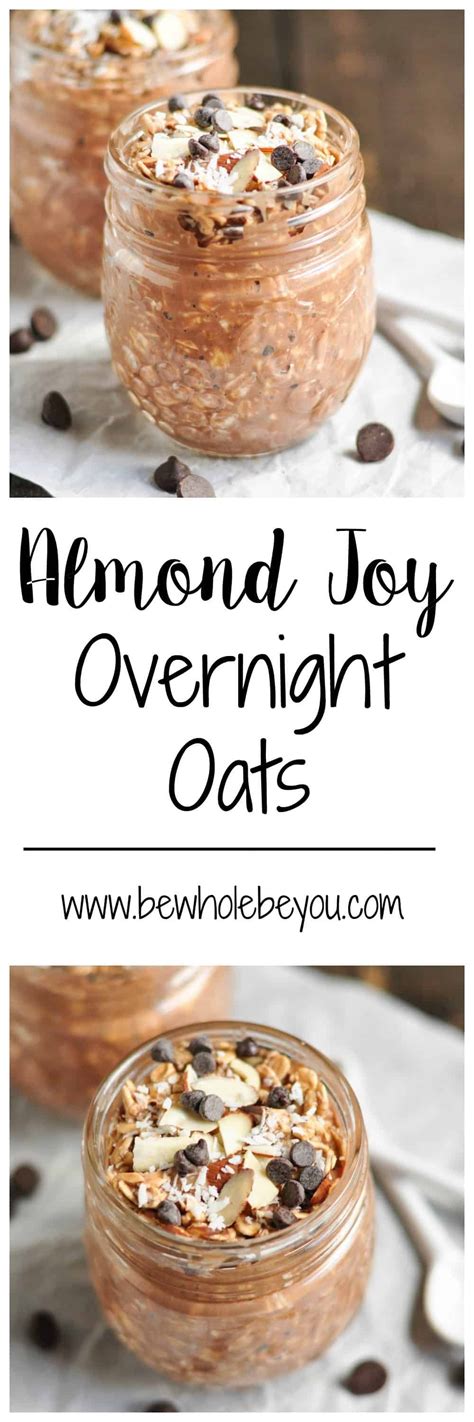 Combine all ingredients in a lidded container or mason jar. Almond Joy Overnight Oats | Dairy free overnight oats ...