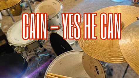 CAIN Yes He Can Drum Cover YouTube