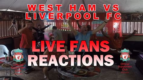 W l w d d. West Ham vs Liverpool FC | Live Fans Reactions - YouTube