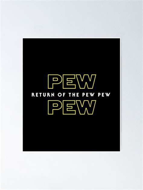 Return Of The Pew Pew Poster For Sale By Superkickparty Redbubble