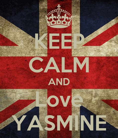 Keep Calm And Love Yasmine Poster Yasmine Keep Calm O Matic