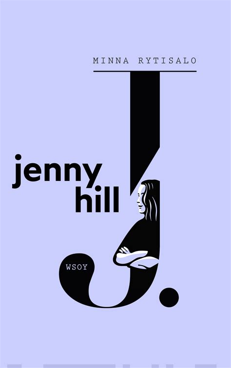 Jenny Hill Minna Rytisalo 9789510489833 Kansallinen Kirjakauppa