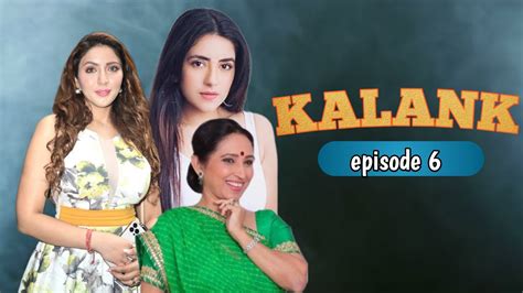 Lesbian Webseries Kalank Episode 6 A Lesbian Love Story Indian Lesbian Love Story Indian Lgbtq