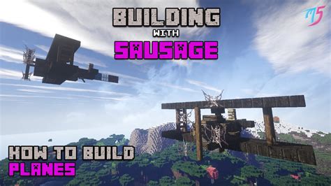 Minecraft Building With Sausage How To Build Planes Youtube