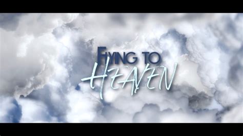 Jamecellow Flying To Heaven Lyric Video Youtube