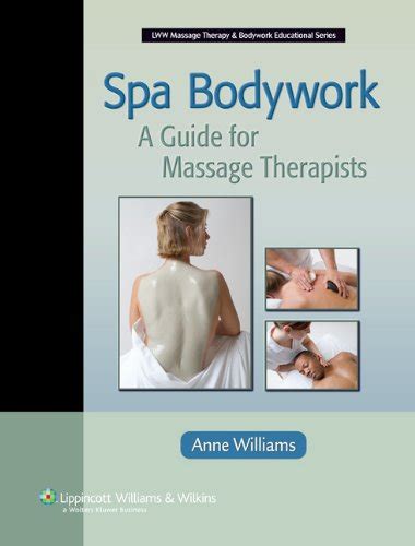 Spa Bodywork Guide Massage First Edition Abebooks