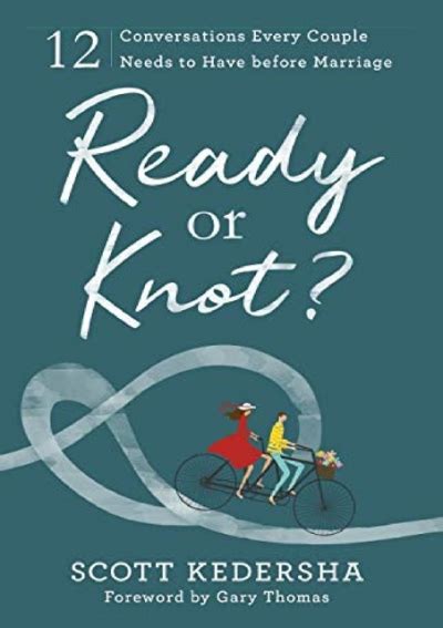 Download ⚡️pdf ️ Ready Or Knot 12 Conversations Every Couple Needs To Have Before Marriage