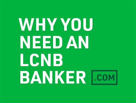 Lcnb National Bank Why You Need A Banker Mabus Agency
