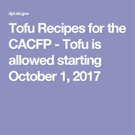 Tofu Recipes For The Cacfp Tofu Is Allowed Starting October 1 2017 Tofu Recipes Recipes Tofu