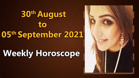 Weekly Horoscope From August To September By Sadia Arshad