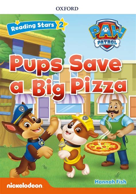 Reading Stars Paw Patrol Pups Save A Big Pizza Level 2 By Hannah