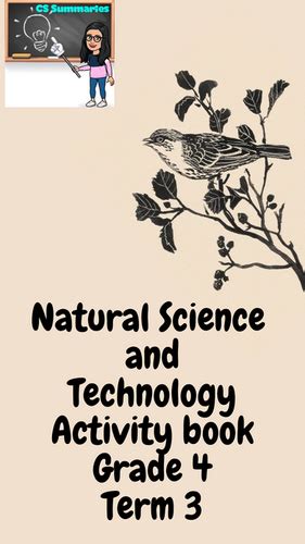Natural Science And Technology Grade 4 Term 3 Activity Book Cs Summaries