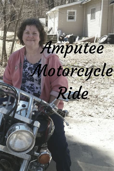 quad amputee motorcycle rider tests for enjoyability joy quotes amputee mother teresa prayer
