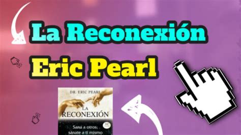 Eric Pearl The Reconnection La Reconexión
