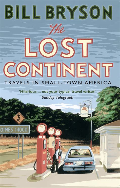 Travels in small town america bill bryson bill bryson the lost continent is now in stock at the. The Lost Continent by Bill Bryson - Penguin Books Australia