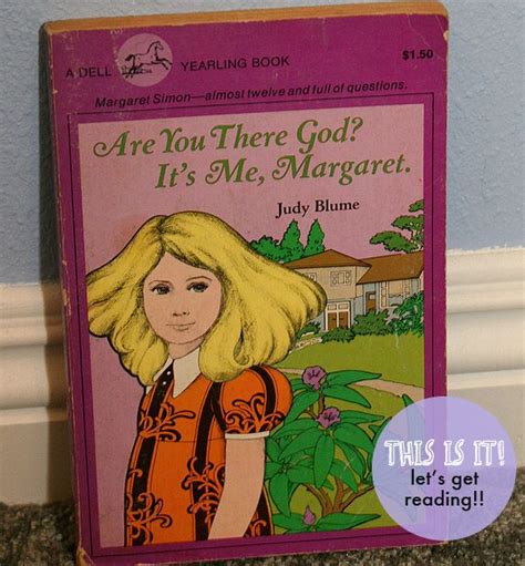 are you there god its me margaret need i say more judy blume judy blume books
