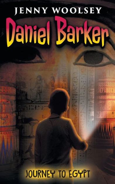 Daniel Barker Journey To Egypt By Jenny Woolsey Paperback Barnes